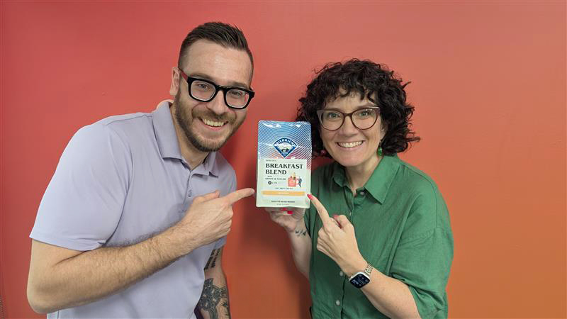 Image of Kristy and Taylor with the new Breakfast Blend Coffee