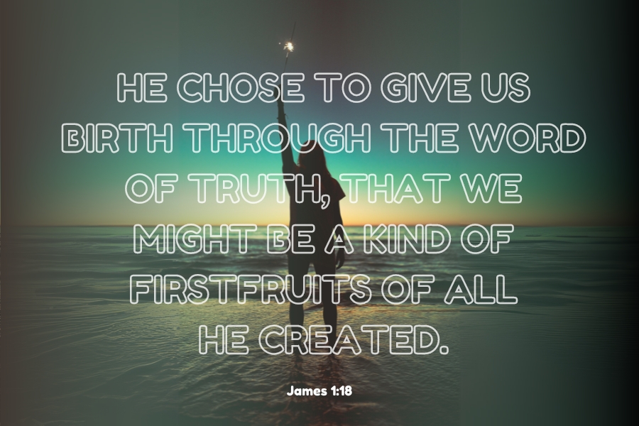 James 1:18